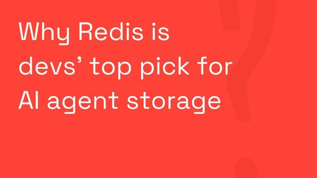 Redis chính thức trở thành công cụ lưu trữ dữ liệu số 1 cho AI Agent